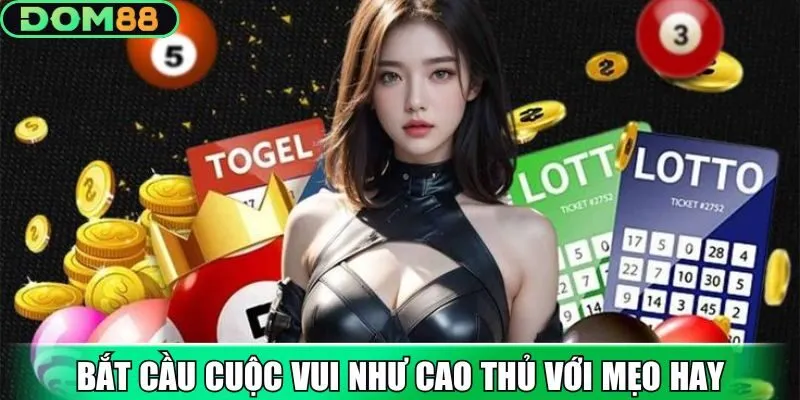 Bắt cầu cuộc vui như cao thủ với mẹo hay