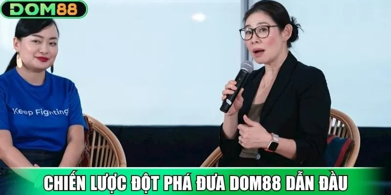 CEO DOM88 Ngọc Trâm triển khai chiến lược dài hạn