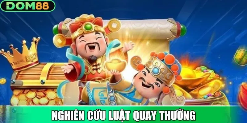 Nghiên cứu luật quay thưởng trước khi chơi