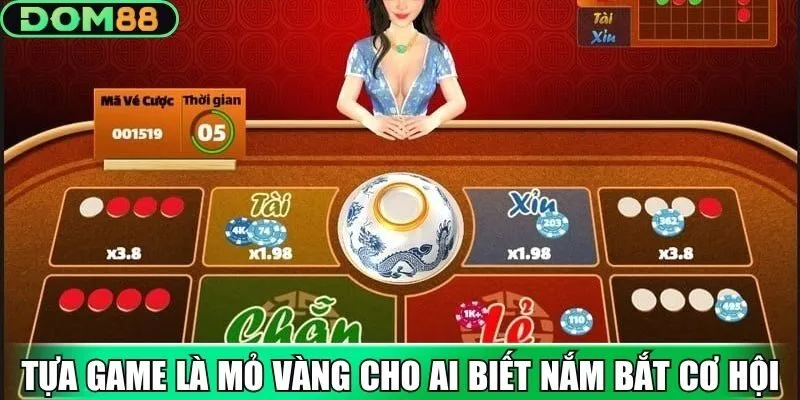 Tựa game là mỏ vàng cho ai biết nắm bắt cơ hội